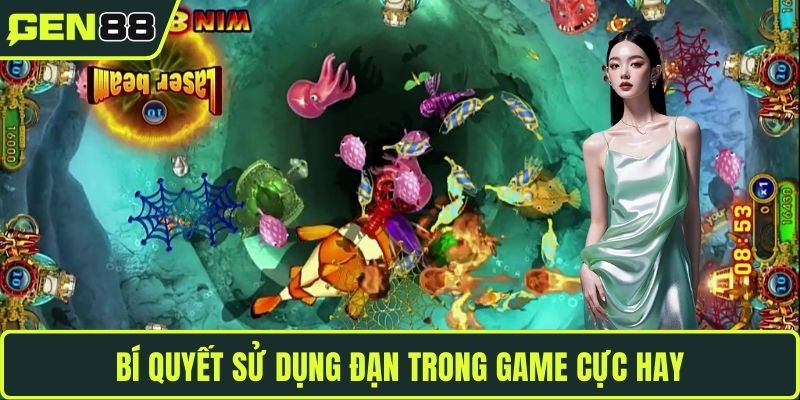Bí quyết sử dụng đạn trong game cực hay