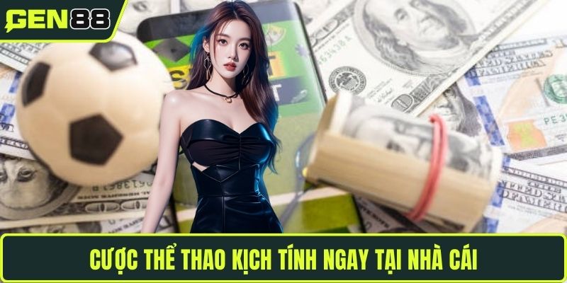 Cược thể thao kịch tính ngay tại nhà cái
